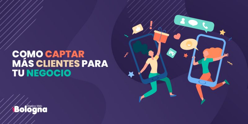 Como captar mas clientes para tu negocio