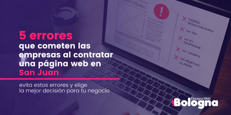 5 errores que cometen las empresas al contratar una pagina web en san juan